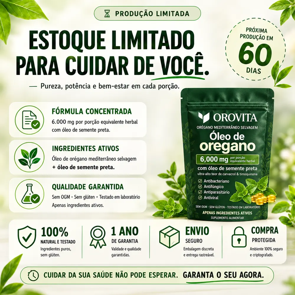 Produção limitada: estoque limitado, próxima produção em 60 dias, com a embalagem do Óleo de Orégano OROVITA